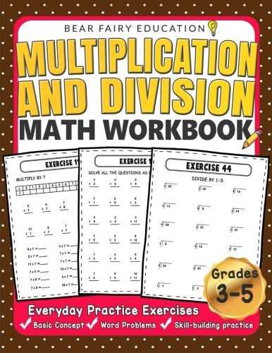 Multiplication and Division Math Workbook for 3rd 4th 5th Grades: Everyday P…