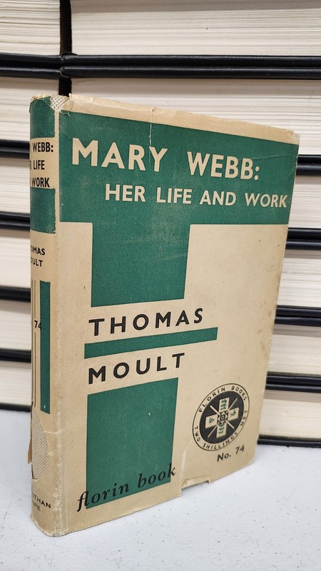 Mary Webb Her Life And Work Thomas Moult 1935 Biography English Romance Poetry