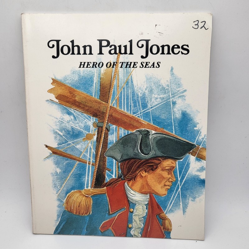 John Paul Jones : Hero of the Seas Paperback –