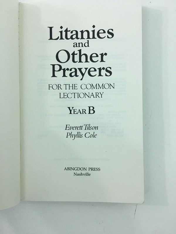 Litanies and Other Prayers : Year B - Everett Tilson, Phyllis Cole (1990, PB) gallery