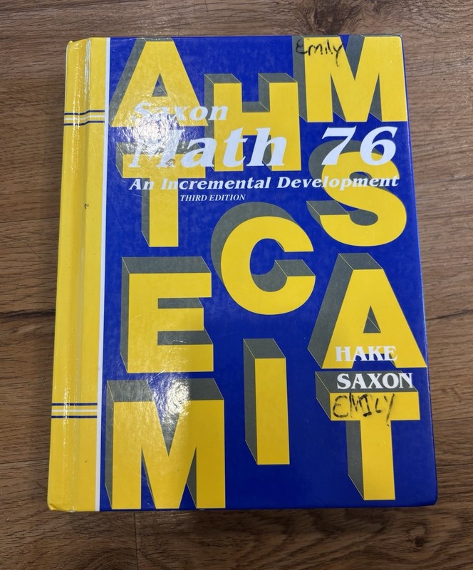 Saxon Math 7/6 Ser.: Math 76 : An Incremental Development by John Saxon and…
