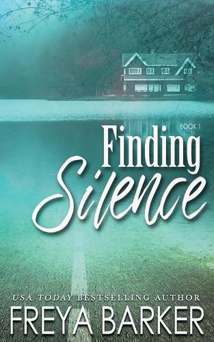 Freya Barker Finding Silence (Paperback) Silence