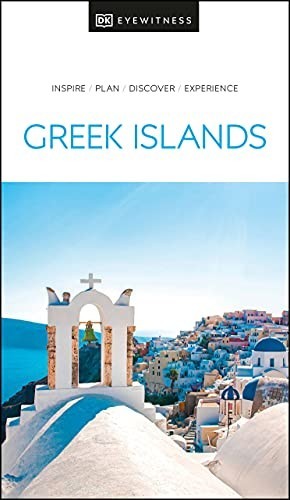 DK Eyewitness Greek Islands (Travel Guide), DK Travel
