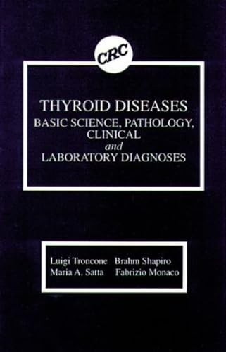 Thyroid Diseases: Basic Science, Pathology, Clinical and Laboratory Diagnose…