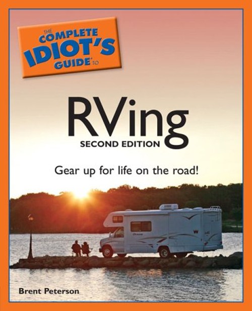 The Complete Idiot’s Guide to RVing Paperback Brent Peterson