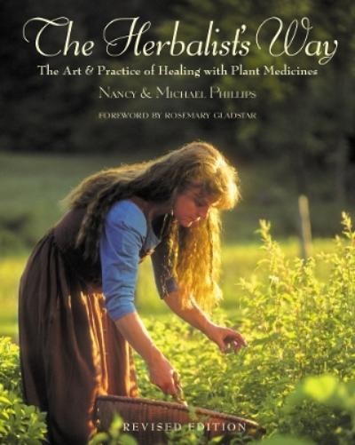 Michael Phillips Nancy Phillips The Herbalist’s Way (Paperback)