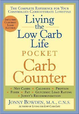 Living the Low Carb Life Pocket – Jonny Bowden PhD CNS, 9781402725098, paperback