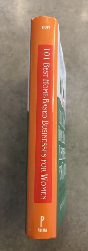 101 Best Home-Based Businesses for Women: Everything You Need to Know By P. Huff gallery
