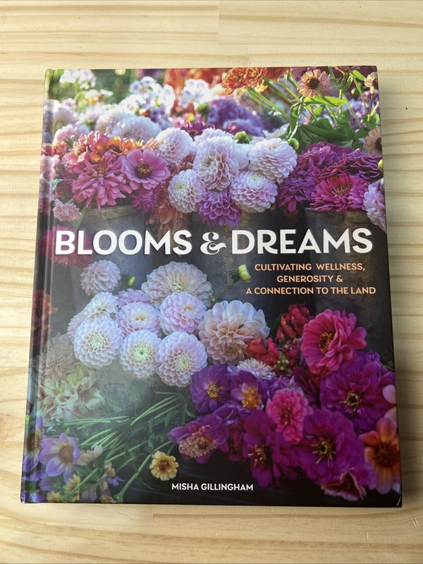 Blooms & Dreams: Cultivating Wellness, Generosity & a Connection to the Land