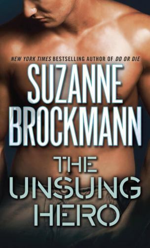 The Unsung Hero; Troubleshooters, B- paperback, Suzanne Brockmann, 9780804119528