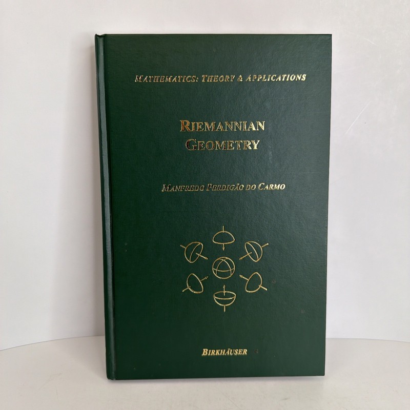 Riemannian Geometry: Theory & Applications (… by do Carmo, Manfredo P Hardback