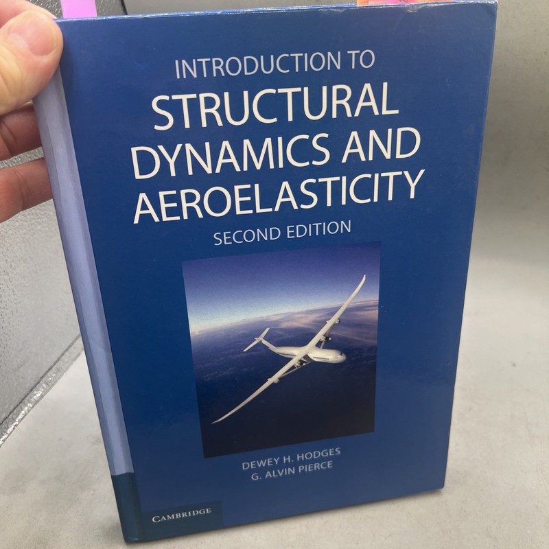 Introduction to Structural Dynamics and Aeroelasticity HC Second Edition