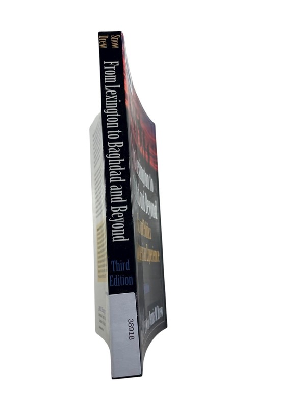 From Lexington to Baghdad & Beyond Snow Drew 2010 Third Ed. War Politics M.E gallery