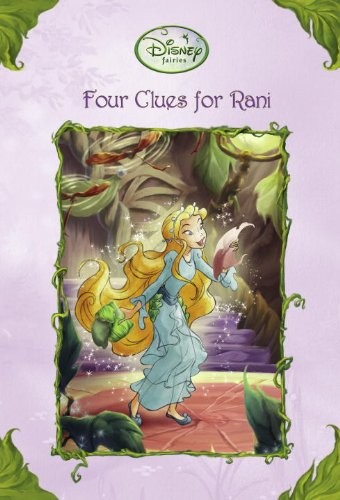 FOUR CLUES FOR RANI (DISNEY FAIRIES) (A STEPPING STONE By Catherine Daly