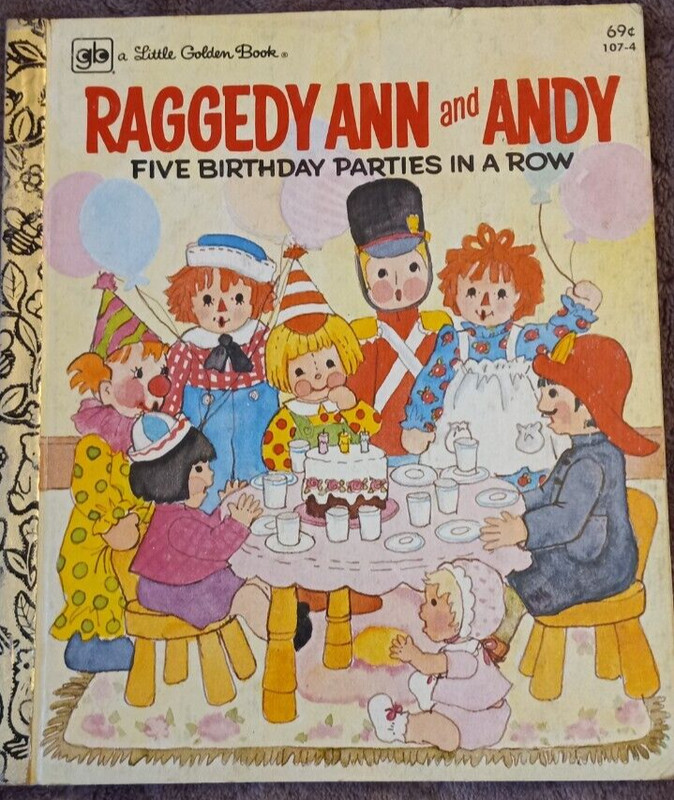 Raggedy Ann and Andy- Five Birthday Parties in a Row 1979 Unstated 1st Edition