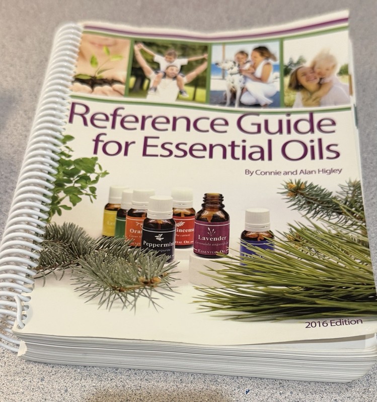 Reference Guide For Essential Oils By Connie and Alan Higley – 2016 Edition