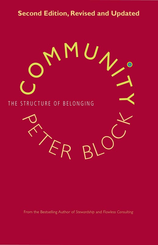 Community: The Structure of Belonging – Block, Peter – Very Good – See condi…