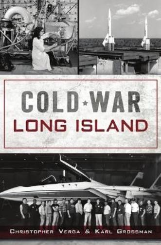 Christopher C Verga Cold War Long Island (Paperback) Military (UK IMPORT)