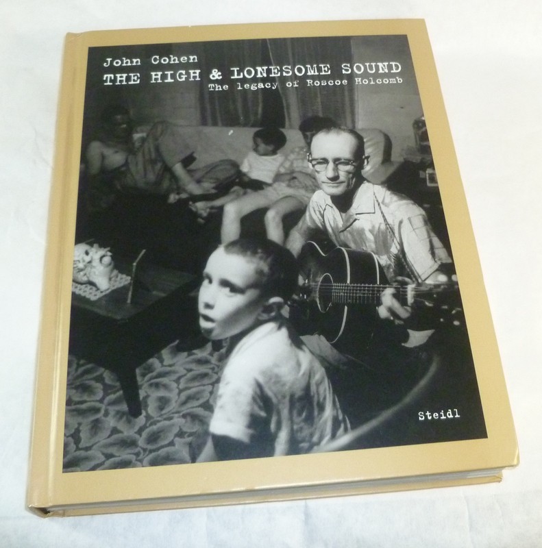 The High and Lonesome Sound of Roscoe Holcomb Book w/ CD / DVD – Appalachian