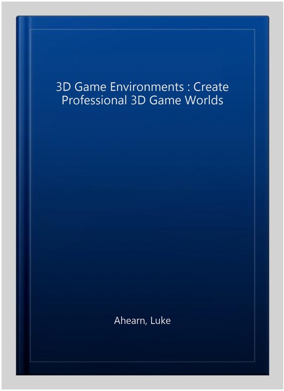 3D Game Environments : Create Professional 3D Game Worlds, Hardcover by Ahear... gallery