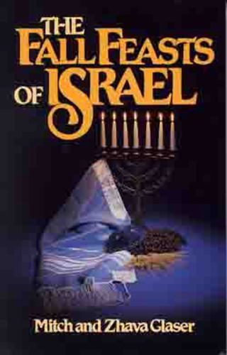 The Fall Feasts of Israel – 9780802425393, Mitch Glaser, paperback