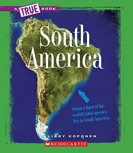 South America (A True Book), Koponen, Libby