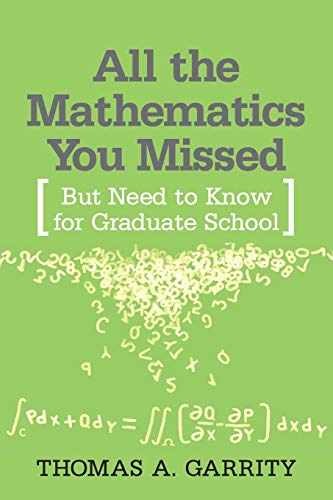 All the Mathematics You Missed: – Paperback, by Garrity Thomas A. – Very Good