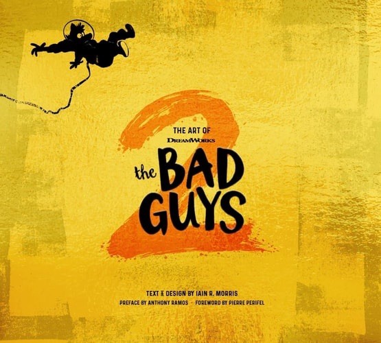 Art of Dreamworks the Bad Guys 2 by Iain R. Morris (2025, Hardcover)