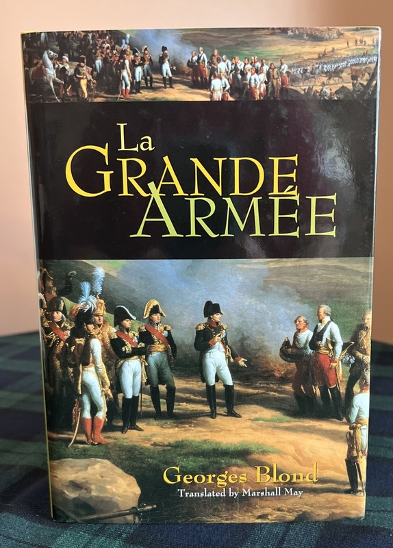 La Grande Armée by Georges Blond (2006, Hardcover, Used, C1)