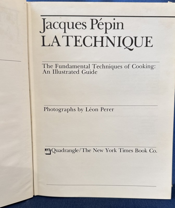 La Technique; An Illustrated Guide to the Fundamental Techniques of Cooking