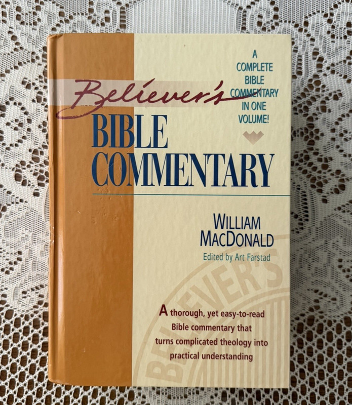 Believer’s Bible Commentary by William MacDonald 1995 HC Thomas Nelson Very Good