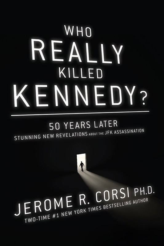 Who Really Killed Kennedy?: 50 Years Later: Stunning New Revelations About t…