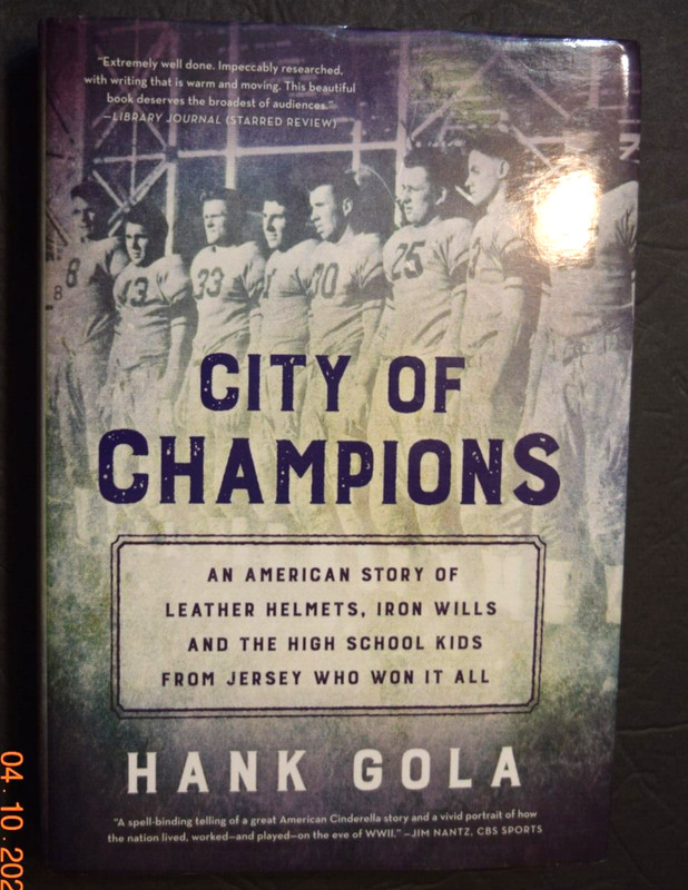 «CITY OF CHAMPIONS – An American Story,» Hank Gola, Like-New, 484 Pages (c) 2018