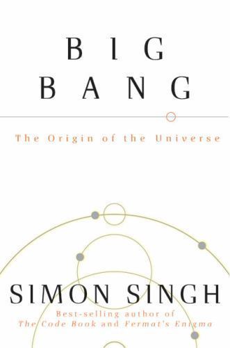 Big Bang : The Origin of the Universe by Simon Singh (2005, Hardcover)