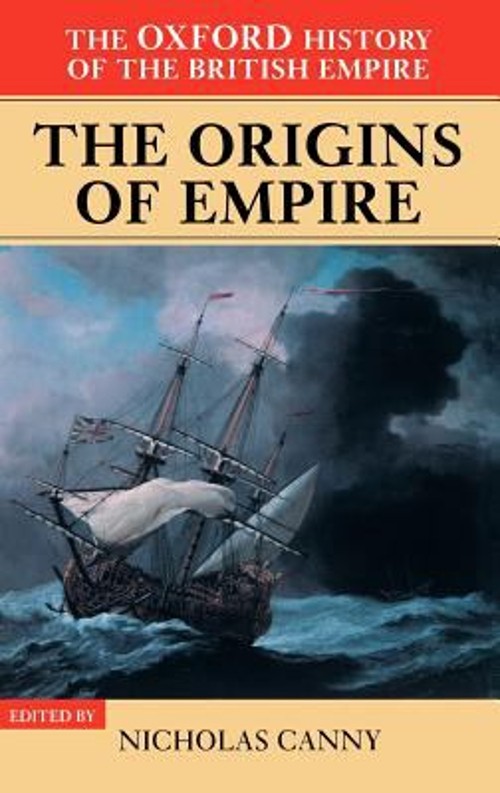 The Oxford History of the British Empire : Volume I: the Origins