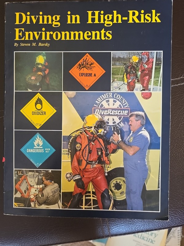 DIVING IN HIGH-RISK ENVIRONMENTS, THIRD EDITION By Steven M. Barsky 1993 2nd Edi