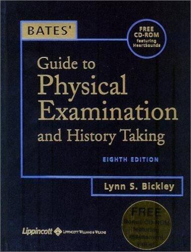Bates’ Guide to Physical Examination and History Taking by Lynn S. Bickley