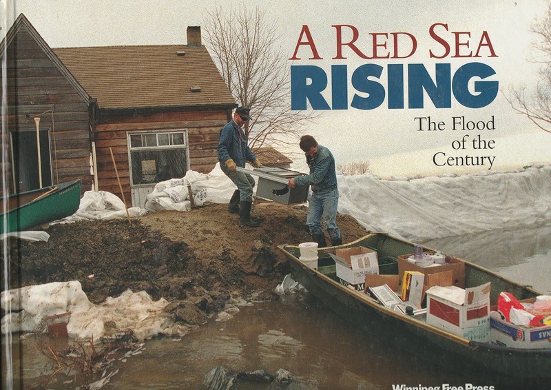 A Red Sea Rising: The Flood of the Century – hardcover Winnipeg Free Press