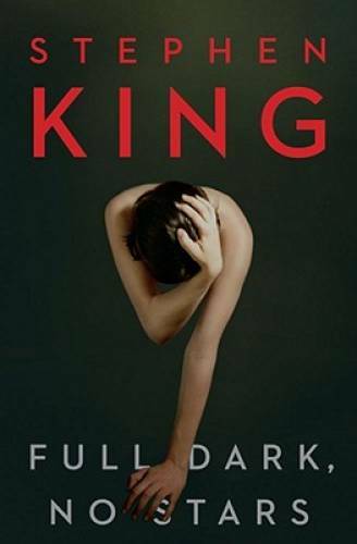 Full Dark, No Stars – Hardcover By King, Stephen – GOOD