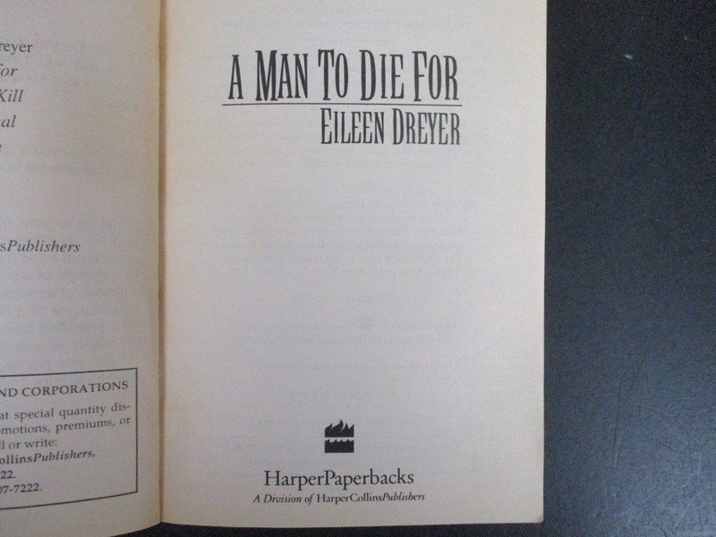 A Man to Die For Eileen Dreyer 1991 First Printing Thriller Harper Paperbacks PB gallery
