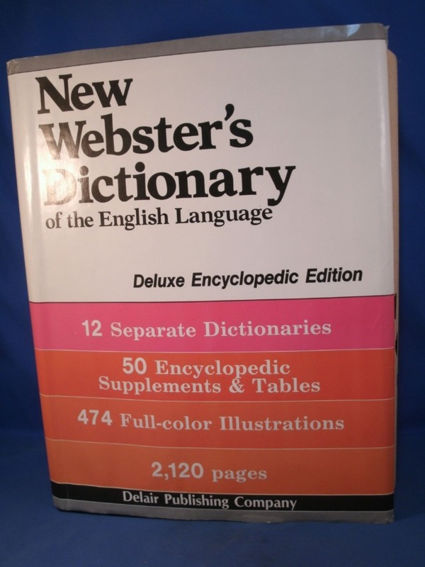 New Webster’s Dictionary of the English Language Deluxe Delair Publishing 1985