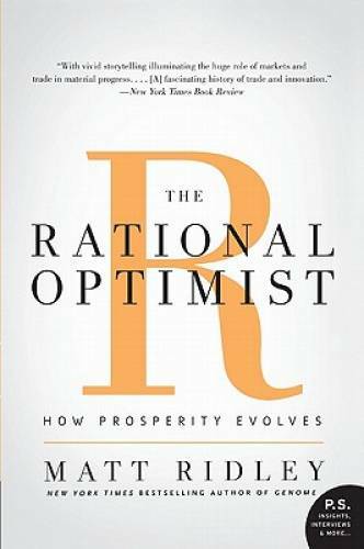 The Rational Optimist: How Prosperity Evolves (P.S.) – Paperback – GOOD