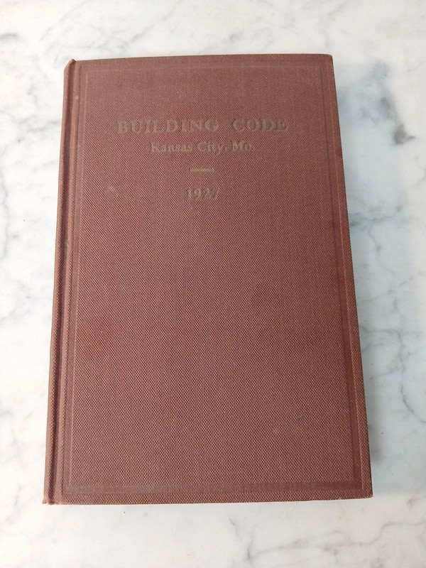 Antique Building Code Book 1927 Kansas City, Missouri Building Codes