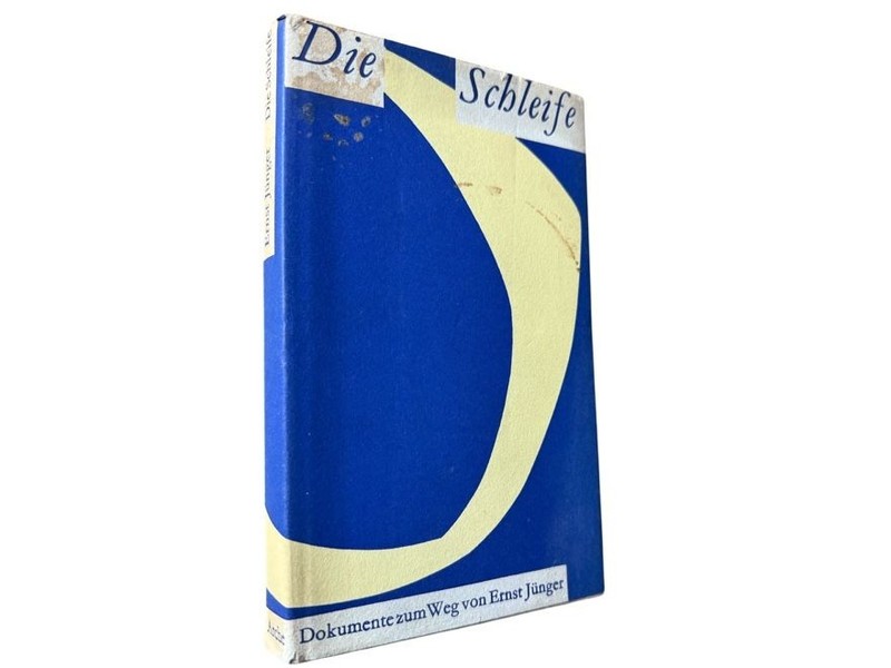 Die Schleife. Dokumente zum Weg von Ernst Jünger. WIDMUNG VON ARMIN MOHLER Mohle