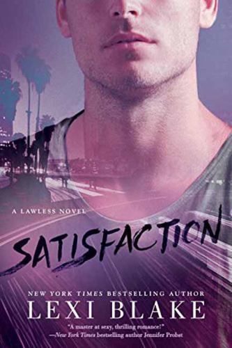 Satisfaction; A Lawless Novel – Lexi Blake, 9780425283585, paperback