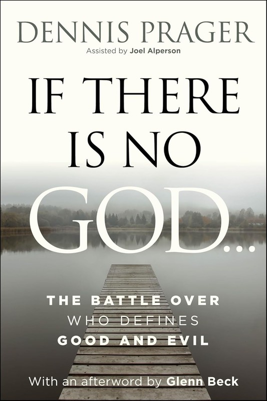 If There Is No God: The Battle Over Who Defines Good and Evil Hardcover