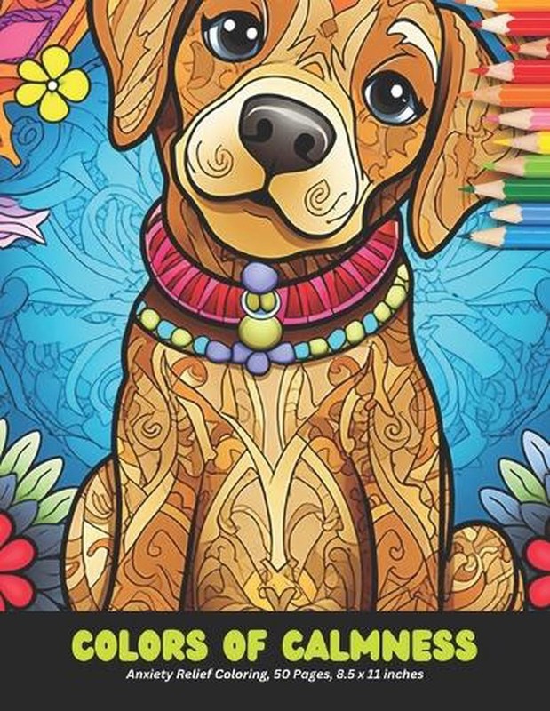 Colors of Calmness: Anxiety Relief Coloring, 50 Pages, 8.5 x 11 inches by Eduard