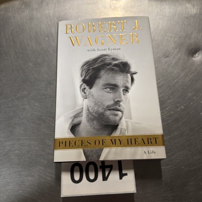 ROBERT J. WAGNER – PIECES OF MY HEART – SIGNED – 1ST ED. – 2008 – HARDCOVER