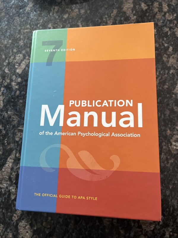Publication Manual OFFICIAL 7th Edition of the American Psychological HB Book