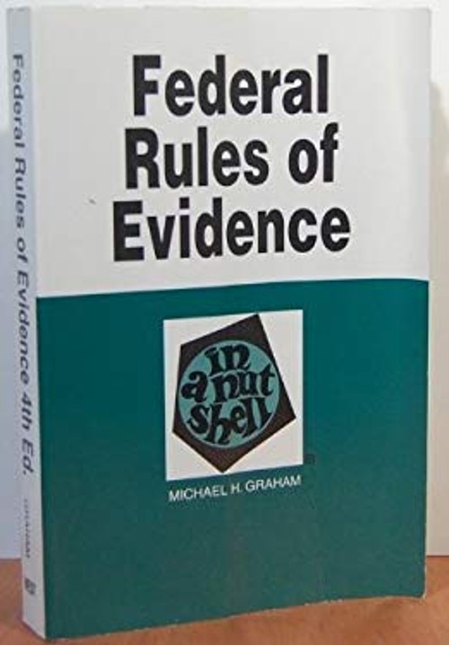 Evidence in a Nutshell : State and Federal Rules Paperback Michae
